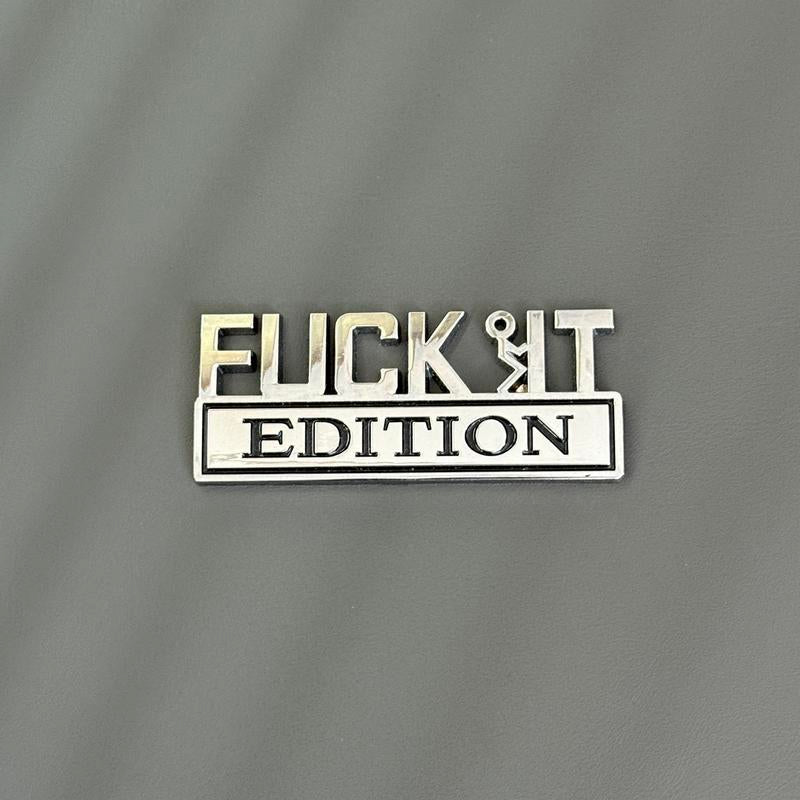Fvck It Edition 3D Emblem Sticker Badge, Funny Decals for Car, Truck, SUV, Motorcycle
