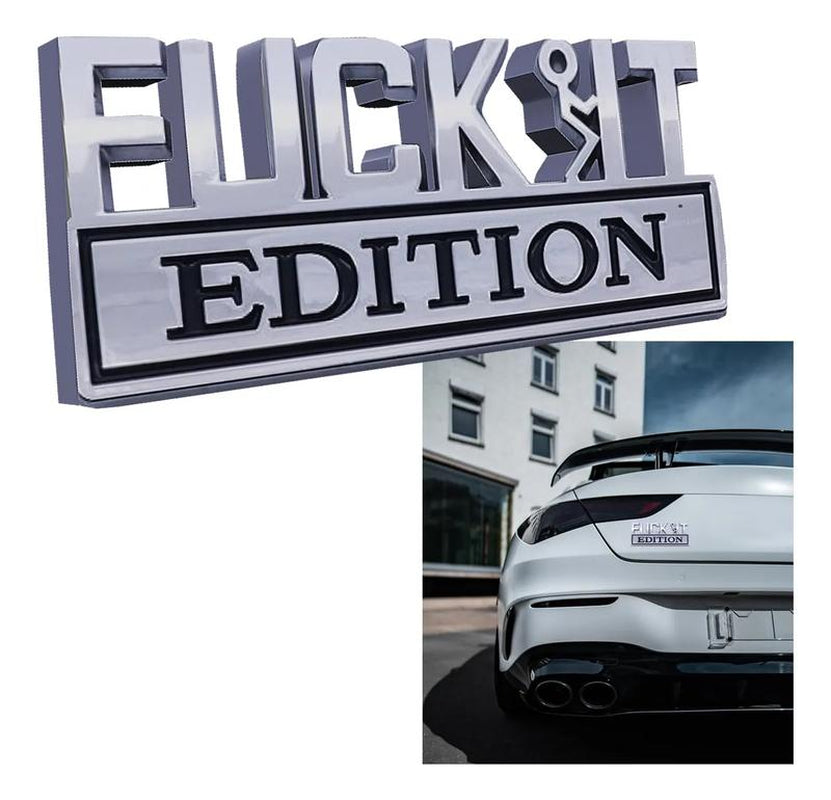 Fvck It Edition 3D Emblem Sticker Badge, Funny Decals for Car, Truck, SUV, Motorcycle