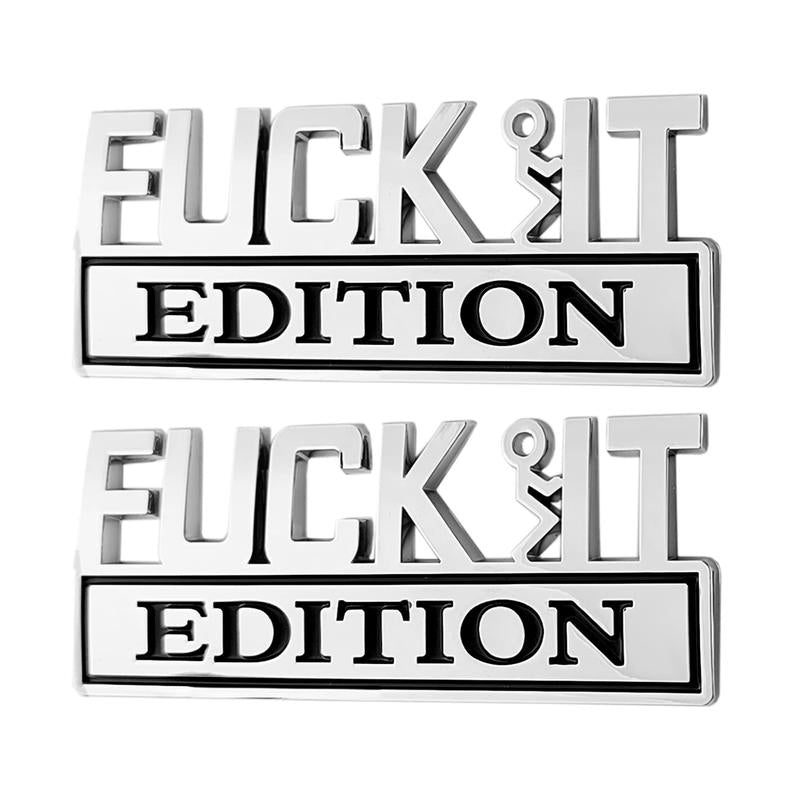 Fvck It Edition 3D Emblem Sticker Badge, Funny Decals for Car, Truck, SUV, Motorcycle
