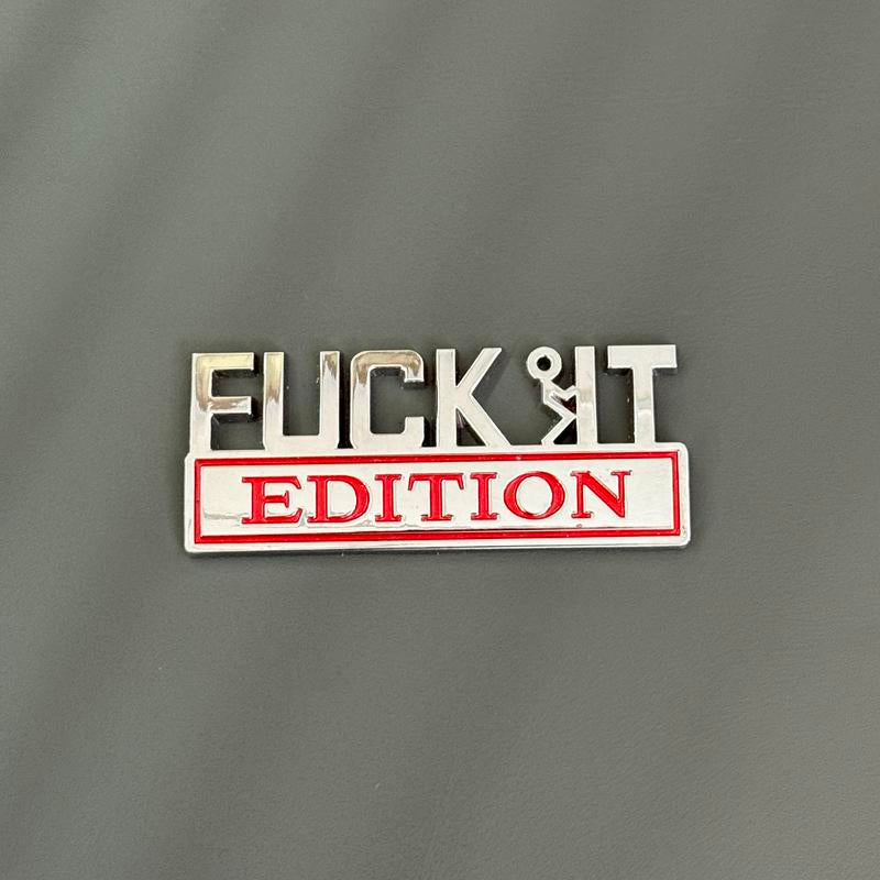 Fvck It Edition 3D Emblem Sticker Badge, Funny Decals for Car, Truck, SUV, Motorcycle