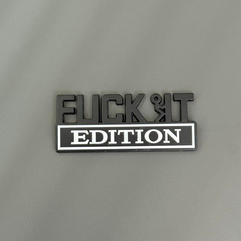 Fvck It Edition 3D Emblem Sticker Badge, Funny Decals for Car, Truck, SUV, Motorcycle
